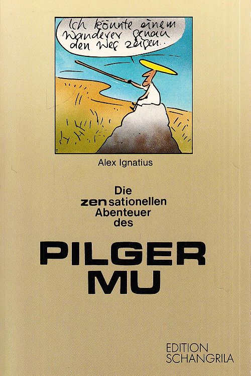 Die zensationellen Abenteuer des Pilger Mu