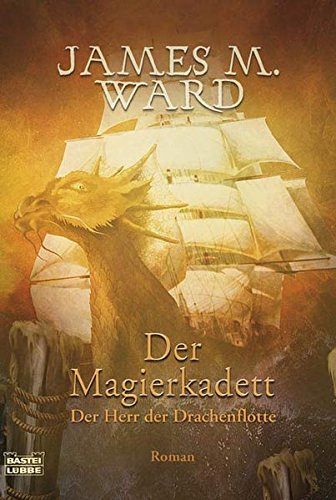 Der Magierkadett - Der Herr der Drachenflotte