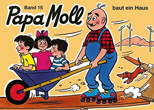 Papa Moll baut ein Haus - Band 15