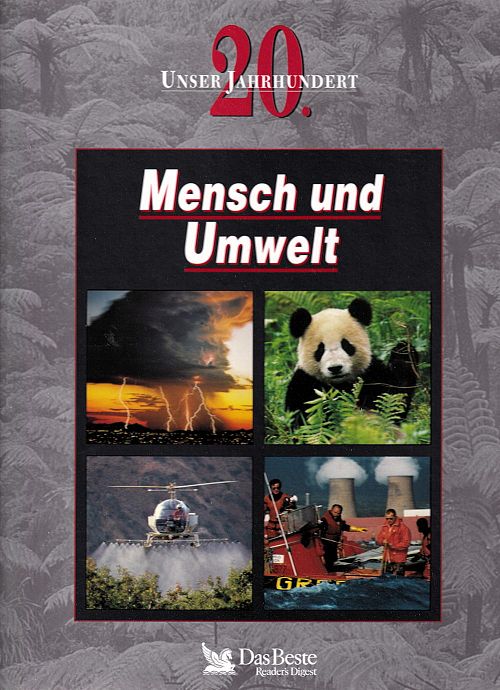 Unser 20. Jahrhundert - Mensch und Umwelt