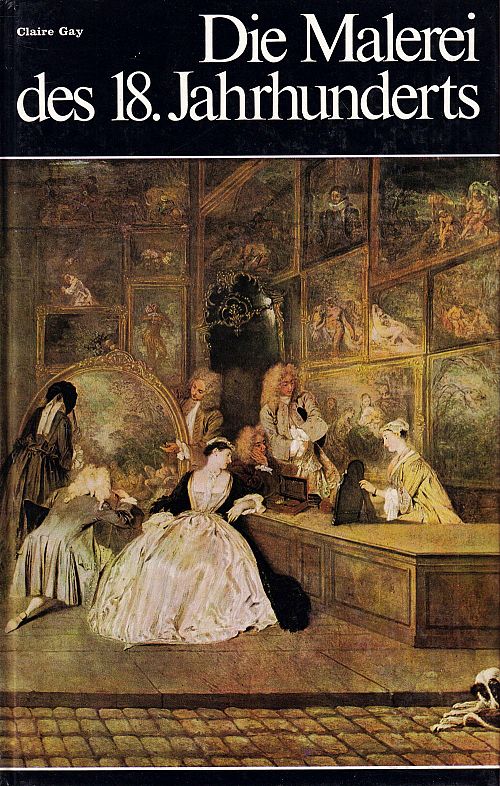 Die Malerei des 18. Jahrhunderts