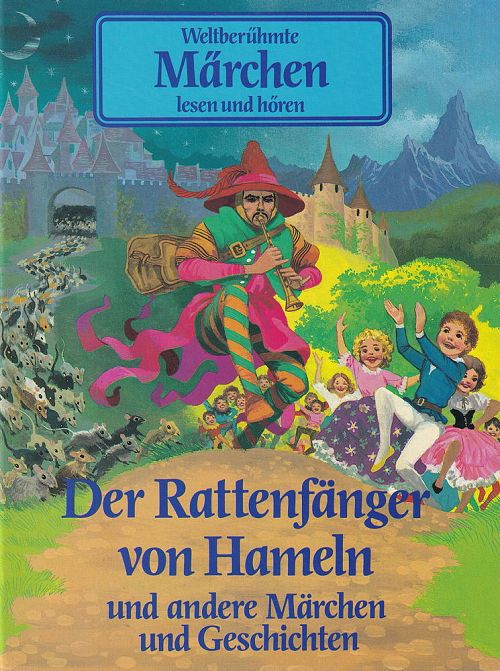 Der Rattenfänger von Hameln und andere Märchen und Geschichten