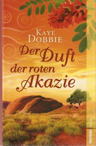 Der Duft der roten Akazie