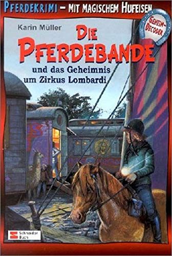 Die Pferdebande und das Geheimnis um Zirkus Lombardi
