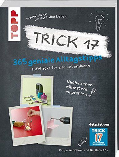 Trick 17 - 365 Alltagstipps
