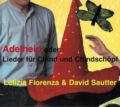 Adelheid oder Lieder für Chind [CD]
