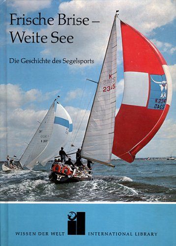 Wissen der Welt - Frische Brise-Weite See