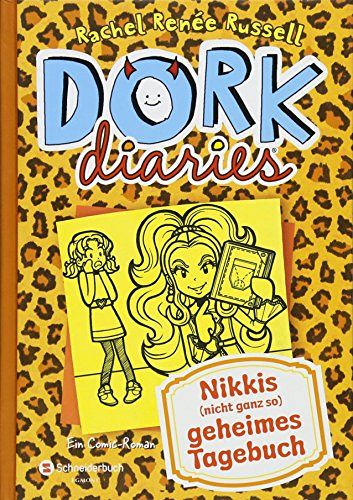 DORK Diaries: Nikkis (nicht ganz so) geheimes Tagebuch