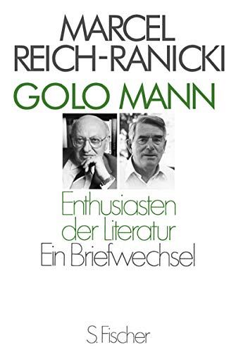 Enthusiasten der Literatur - Ein Briefwechsel - Aufsätze und Portaits