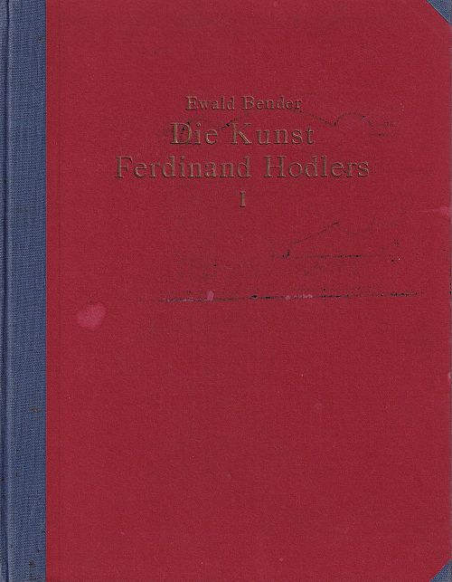 Die Kunst Ferdinand Hodlers I