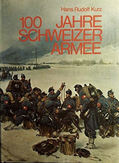 100 Jahre Schweizer Armee
