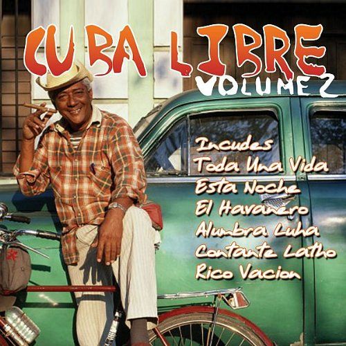 Cuba Libre Vol. 2 [CD]