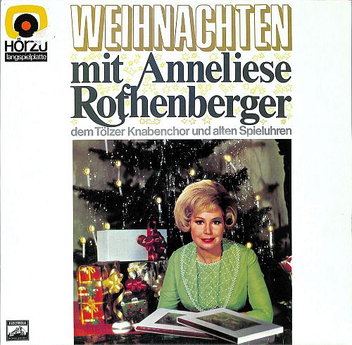 Anneliese Rothenberger dem Tölzer Knabenchor und alten Spieluhren [Vinyl]