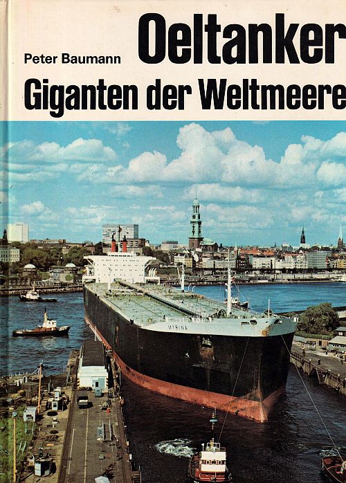 Oeltanker - Giganten der Weltmeere 