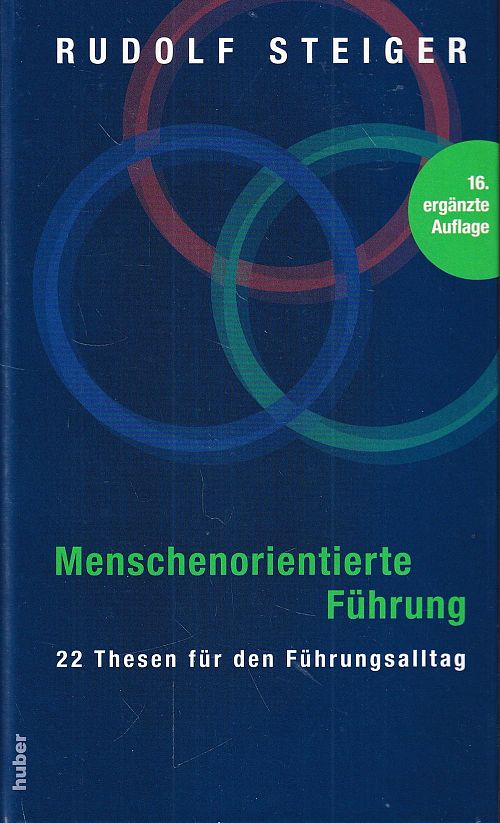 Menschenorientierte Führung - 22 Thesen für den Führungsalltag
