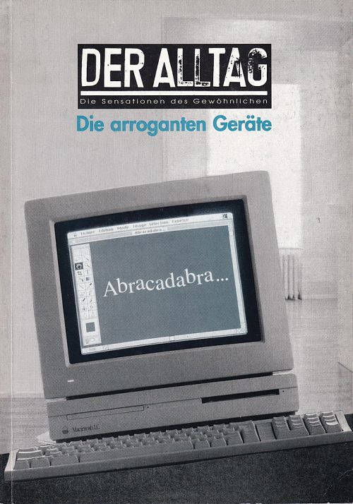 Die arroganten Geräte