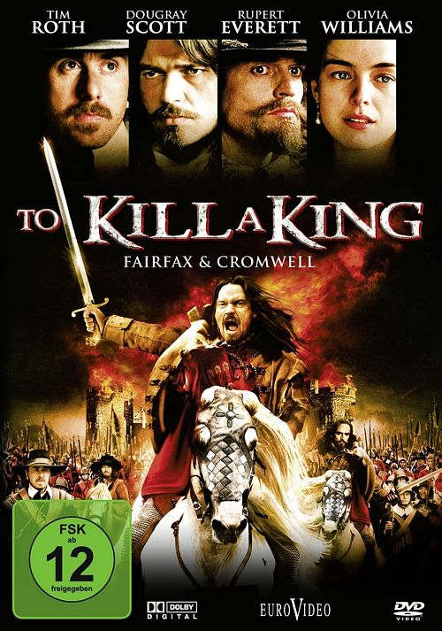 To kill a king [DVD]