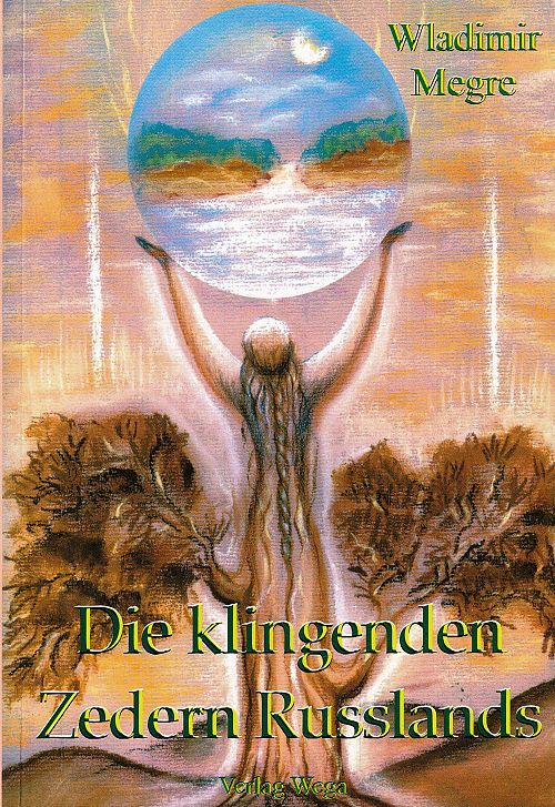 Die klingenden Zedern Russlands