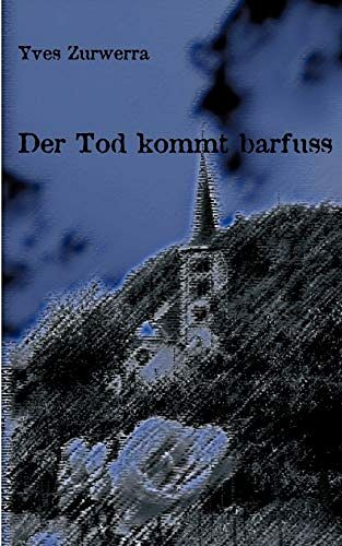 Der Tod kommt barfuss