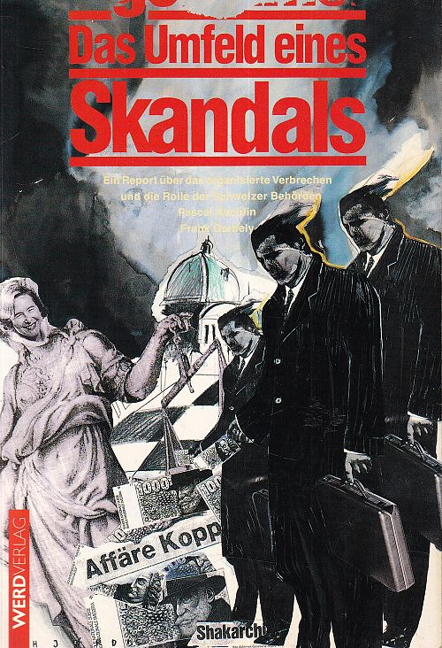 Das Umfeld eines Skandals