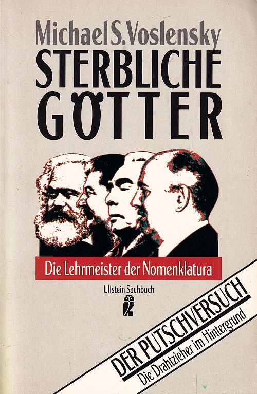 Sterbliche Götter - Die Lehrmeister der Nomenklatura. 