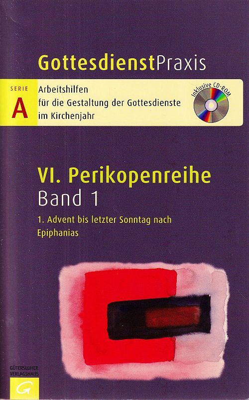 Perikopenreihe VI - 1. Sonntag im Advent bis Letzter Sonntag nach Epiphanias
