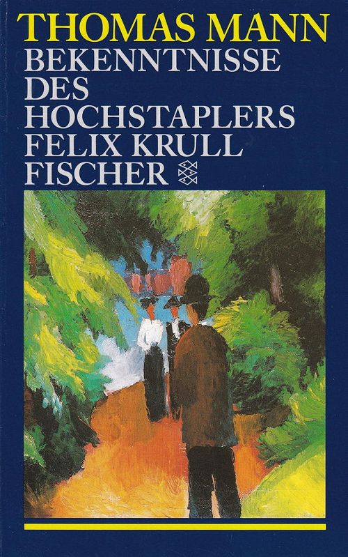 Bekenntnisse des Hochstaplers Felix Krull Fischer