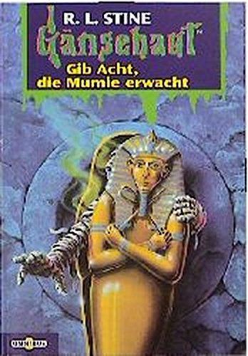 Gänsehaut - Gib Acht, die Mumie erwacht