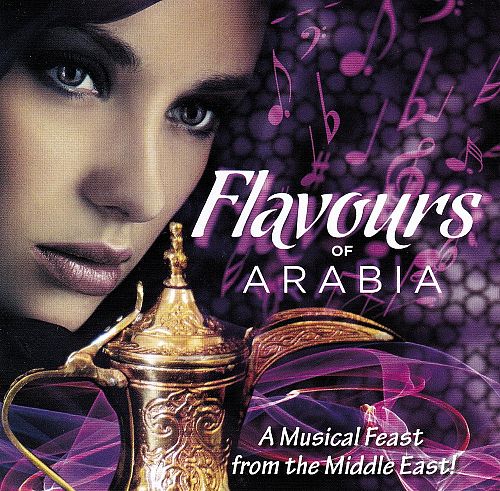 Flavours of Arabia [CD]