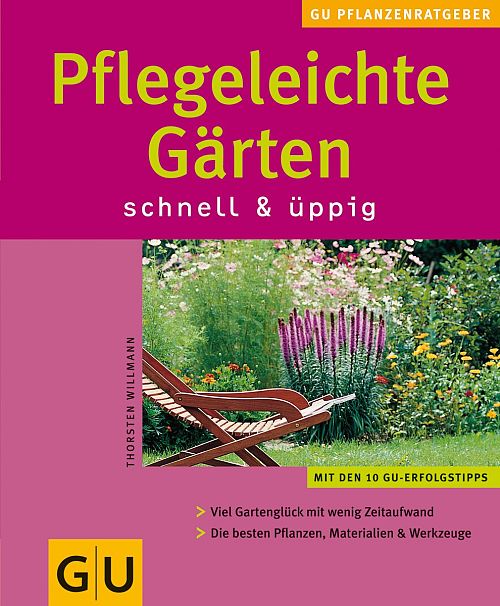 Pflegleichte Gärten schnell & üppig