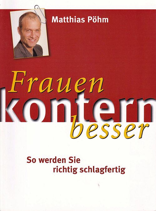 Frauen kontern besser - So werden Sie richtig schlagfertig