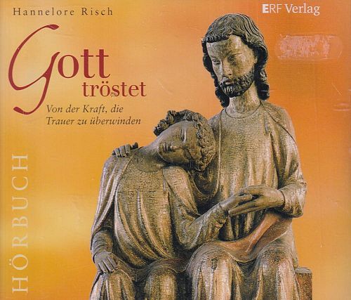 Gott tröstet
