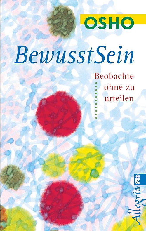 Bewusstsein - Beobachte, ohne zu urteilen