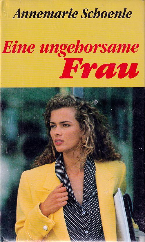 Eine ungehorsame Frau