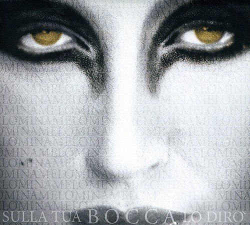 Sulla Tua Bocca Lo Dirò [CD]