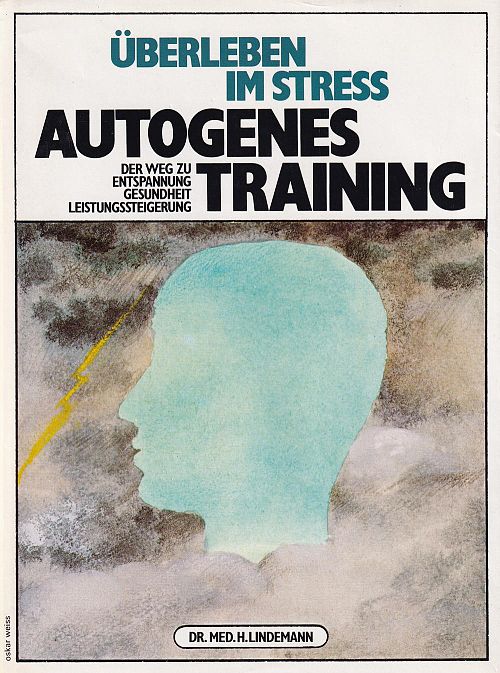 Überleben im Stress - Autogenes Training