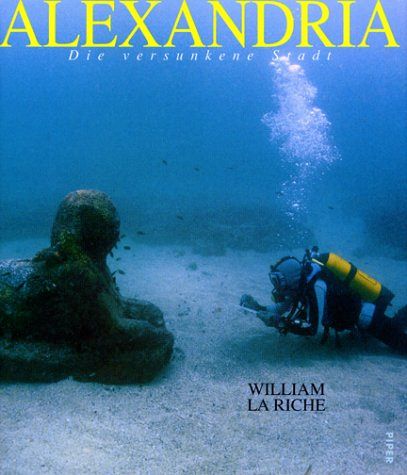 Alexandria - Die versunkene Stadt