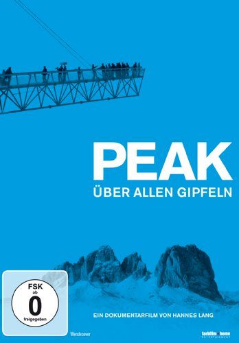 PEAK - Über allen Gipfeln [DVD]