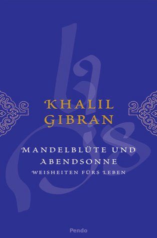 Mandelblüte und Abendsonne - Weisheiten fürs Leben