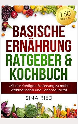 Basischer Ernährung Ratgeber & Kochbuch