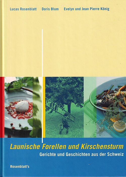 Launische Forellen und Kirschensturm