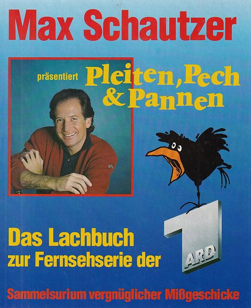 Pleiten, Pech & Pannen