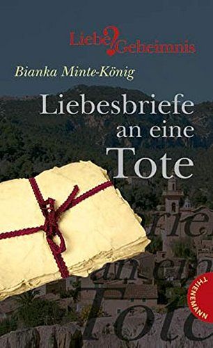 Liebesbriefe an eine Tote