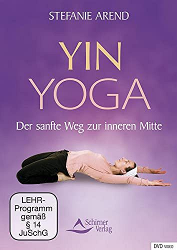 Yin Yoga - Der sanfte Weg zur inneren Mitte [DVD]