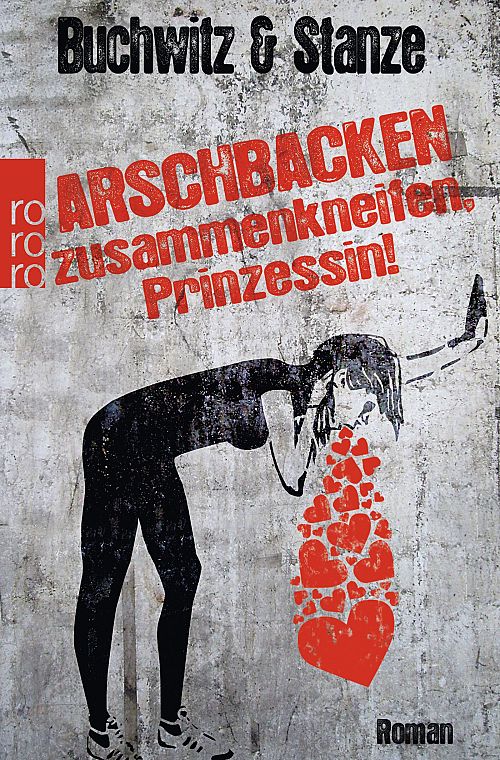 Arschbacken zusammenkneifen, Prinzessin!