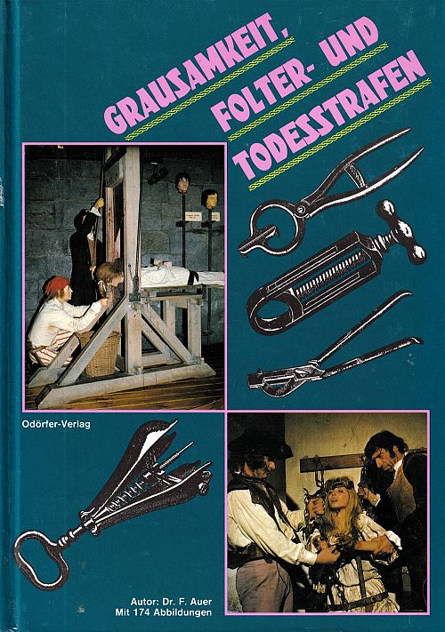 Grausamkeit, Folter- und Todesstrafen