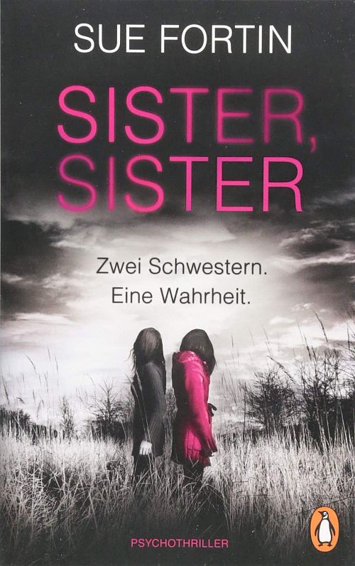 Sister, Sister - Zwei Schwestern. Eine Wahrheit