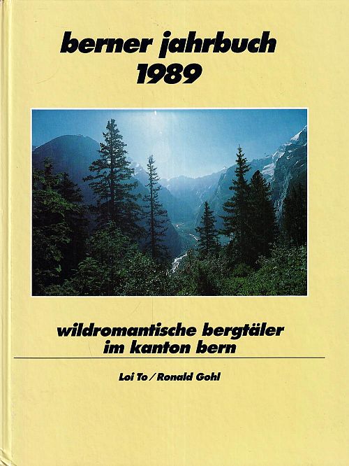 Wildromantische Bergtäler im Kanton Bern