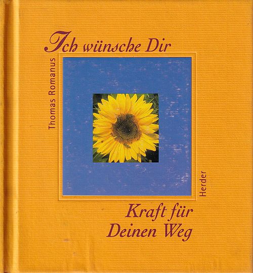 Ich wünsche Dir Kraft für Deinen Weg
