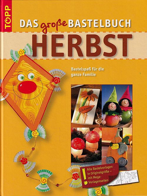 Das grosse Bastelbuch Herbst